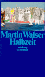 Halbzeit - Martin Walser