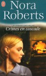 Crimes en cascade (Lieutenant Eve Dallas, #4) - J.D. Robb