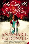 The Way The Crow Flies - Ann-Marie MacDonald