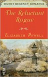 The Reluctant Rogue: Signet Regency Romance (Intermix) - Elizabeth Powell