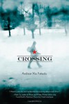 Crossing - Andrew Xia Fukuda