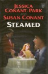 Steamed  - Jessica Conant-Park, Susan Conant