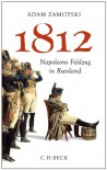1812: Napoleons Feldzug in Russland - Adam Zamoyski, Ruth Keen, Erhard Stölting