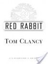 Red Rabbit  - Tom Clancy