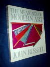 The Meanings of Modern Art - John Russell