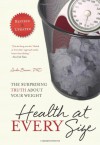 Health At Every Size: The Surprising Truth About Your Weight - Linda Bacon