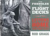 From Foxholes and Flight Decks: Letters Home from World War II - Rod Gragg