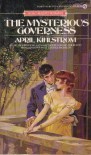 The Mysterious Governess - April Kihlstrom