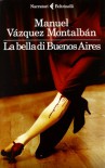 La bella di Buenos Aires - Manuel Vázquez Montalbán, Hado Lyria