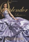 Splendor: A Luxe Novel (The Luxe) - Anna Godbersen