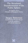 The Structural Transformation of the Public Sphere: An Inquiry into a Category of Bourgeois Society (Studies in Contemporary German Social Thought) - Jürgen Habermas, Thomas Burger