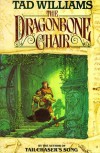 The Dragonbone Chair  - Tad Williams