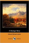 A Strange Story - Edward Bulwer-Lytton