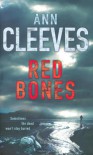 Red Bones - Ann Cleeves