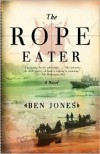 The Rope Eater - Ben Jones