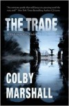 The Trade (McKenzie McClendon, #2) - Colby Marshall