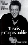 Tu Vois, Je N'ai Pas Oublié - Herve Hamon