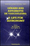 Gerard and Antoinette de Vaucouleurs: A Life for Astronomy - Gerard Henri De Vaucouleurs, Gerard Henri Vaucouleurs, H. Corwin