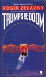 Trumps of Doom (Amber Chronicles, #6) - Roger Zelazny