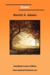 Dawn - Harriet A. Adams