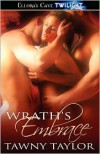 Wrath's Embrace - Tawny Taylor