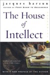 The House of Intellect - Jacques Barzun