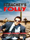Strachey's Folly  - Richard Stevenson