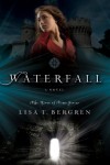 Waterfall: A Novel (River of Time Series) - Lisa T. Bergren