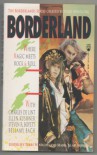 Borderland: Where Magic Meets Rock & Roll (Borderlands Series) - Steven R Boyett;Bellamy Bach;Charles De Lint;Ellen Kushner