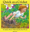 Quick As a Cricket (Child's Play Library) - 'Audrey Wood',  'Don Wood'