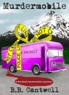 Murdermobile (A Portland Bookmobile Mystery) - B.B. Cantwell