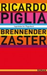 Brennender Zaster - Ricardo Piglia, Leopold Federmair