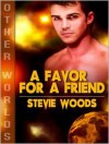 A Favor For A Friend - Stevie Woods