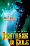 Brothers in Exile: Sons of the Starfarers, Book I - Joe Vasicek