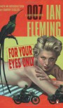 For Your Eyes Only (James Bond, #8) - Ian Fleming, Barry Eisler