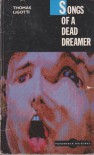 Songs Of A Dead Dreamer - Thomas Ligotti