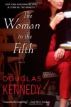 The Woman in the Fifth: A Novel - Douglas Kennedy