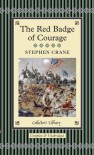 The Red Badge of Courage - Stephen Crane