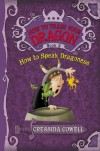 How to Train Your Dragon Book 3: How to Speak Dragonese (How to Train Your Dragon (Heroic Misadventures of Hiccup Horrendous Haddock III)) - Cressida Cowell