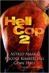 Hell Cop 2 - Ginn Hale, Nicole Kimberling, Astrid Amara