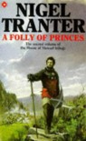 A Folly of Princes - Nigel Tranter