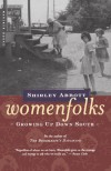 Womenfolks: Growing Up Down South - Shirley Abbott