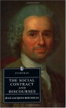 The Social Contract and Discourses - Jean-Jacques Rousseau, G.D.H. Cole, P.D. Jimack