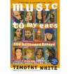 Music to My Ears - Timothy White