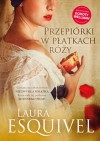 Przepiórki w płatkach róży - Laura Esquivel