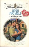 Carlisle Pride (Harlequin Presents) - Leigh Michaels