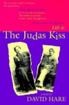 The Judas Kiss: A Play - David Hare