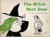 The Witch Next Door - Norman Bridwell