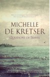 Questions of Travel - Michelle de Kretser