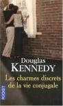 Les Charmes discrets de la vie conjugale - Douglas Kennedy, Bernard Cohen